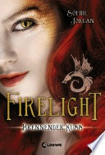 Brennender Kuss: Firelight ; 1