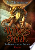 Wings of Fire 1 - Die Prophezeiung der Drachen