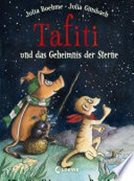 Tafiti und das Geheimnis der Sterne: Erstlesebuch zum Vorlesen und ersten Selberlesen ab 6 Jahre