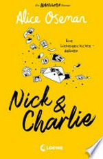 Nick & Charlie (deutsche Ausgabe) Ein Heartstopper-Roman - Eine Liebesgeschichte - definitiv. Die Geschichte von Nick & Charlie der Bestsellerautorin Alice Oseman geht weiter
