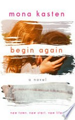 Begin Again - Allie and Kaden's Story : From the bestselling author of the Maxton Hall series: Allie and Kaden's Story