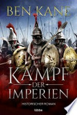Kampf der Imperien: historischer Roman