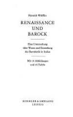 Renaissance und Barock: e. Unters. über Wesen u. Entstehung d. Barockstils in Italien