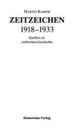 Zeitzeichen: 1918-1933 ; Quellen zur sorbischen Geschichte