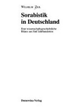 Sorabistik in Deutschland: eine wissenschaftsgeschichtliche Bilanz aus fünf Jahrhunderten