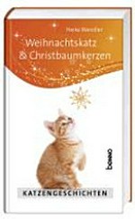 Weihnachtskatz & Christbaumkerzen: Katzengeschichten