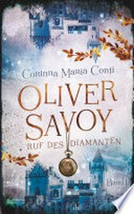 Ruf des Diamanten: Oliver Savoy ; Band 1