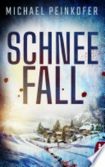 SchneeFall: Kriminalroman