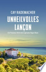 Unheilvolles Lançon: Ein Provence-Krimi mit Capitaine Roger Blanc