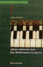 Johann Sebastian Bach: das wohltemperierte Klavier