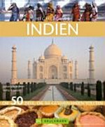 Highlights Indien [die 50 Ziele, die sie gesehen haben sollten]