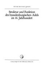 Struktur und Funktion des brandenburgischen Adels im 16. Jahrhundert