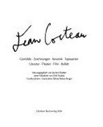 Jean Cocteau: Gemälde, Zeichnungen, Keramik, Tapisserien, Literatur, Theater, Film, Ballett ; [Staatliche Kunsthalle Baden-Baden, 5. Mai - 30. Juli 1989]
