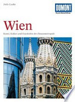 Wien: Kunst, Kultur und Geschichte der Donaumetropole