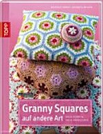 Granny Squares auf andere Art [neue Formen, neue Häkelideen]