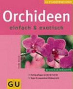 Orchideen: einfach & exotisch
