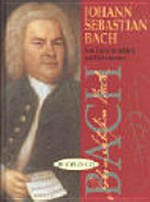 Johann Sebastian Bach: sein Leben in Bildern und Dokumenten