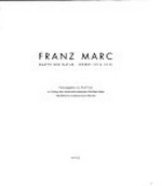 Franz Marc Ausstellungskatalog: Kräfte der Natur ; Werke 1912 - 1915 ; [Staatsgalerie moderner Kunst, München 2.12.1993 - 13.2.1994 ...]