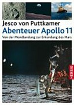 Abenteuer Apollo 11: von der Mondlandung zur Erkundung des Mars