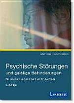 Psychische Störungen und geistige Behinderungen: ein Lehrbuch und Kompendium für die Praxis