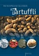 Tartuffli: alte Kartoffelsorten neu entdeckt