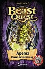Beast Quest 48: Aperox, Panzer der Zerstörung