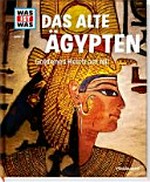 Das alte Ägypten: goldenes Reich am Nil Das alte Ägypten: goldenes Reich am Nil