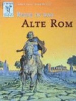 Reise in das Alte Rom Ab 12 Jahre