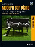 Modern Bar Piano: Harmonik, Arrangement, Interpretation ; Piano Lounge Workshop ; mit CD
