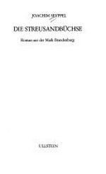 Die Streusandbüchse: Roman aus der Mark Brandenburg