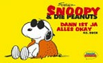 Snoopy & die Peanuts 45: Dann ist ja alles okay