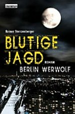 Blutige Jagd: Berlin Werwolf [3]