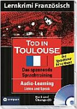 Tod in Toulouse: das spannende Sprachtraining; Audio-Learning Listen and Speak; ab B1