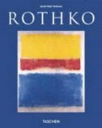 Mark Rothko: 1903 - 1970 ; Bilder als Dramen
