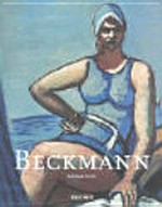 Max Beckmann: 1884 - 1950 ; der Weg zum Mythos