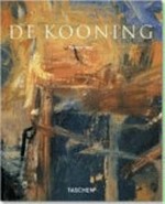 Willem De Kooning: 1904 - 1997 ; Inhalt als flüchtiger Ausdruck