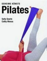 Pilates: Geheime Künste