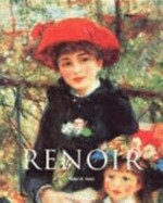 Pierre-Auguste Renoir: 1841 - 1919 ; e. Traum von Harmonie
