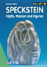 Speckstein: Köpfe, Masken und Figuren