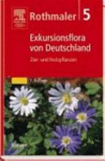 Exkursionsflora von Deutschland 05: Krautige Zier- und Nutzpflanzen