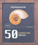 50 Schlüsselideen Mathematik