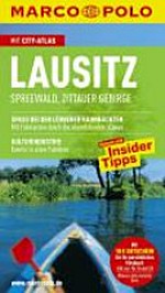 Lausitz, Spreewald, Zittauer Gebirge: Reisen mit Insider-Tipps ; [mit Reiseatlas]