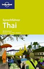 Thai [mit Wörterbuch Deutsch-Thai, Thai-Deutsch]