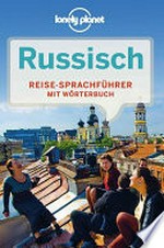 Russisch: Reise-Sprachführer mit Wörterbuch