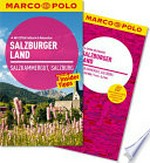 Salzburger Land: Salzkammergut, Salzburg ; Reisen mit Insider-Tipps ; [mit EXTRA Faltkarte & Reiseatlas]