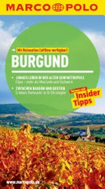 Burgund: Reisen mit Insider-Tipps