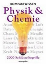 Kompaktwissen Physik & Chemie [2000 Schlüsselbegriffe]