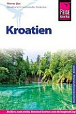 Kroatien [Handbuch für individuelles Entdecken]