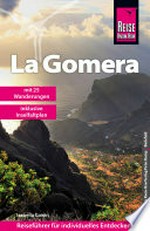 La Gomera [mit 20 Wanderungen]
