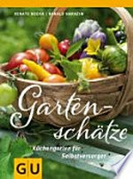 Gartenschätze: Küchengarten für Selbstversorger